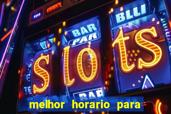 melhor horario para jogar spicy bet